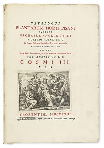 TILLI, MICHELANGELO. Catalogus plantarum horti Pisani.  1723.  Lacks the portrait.